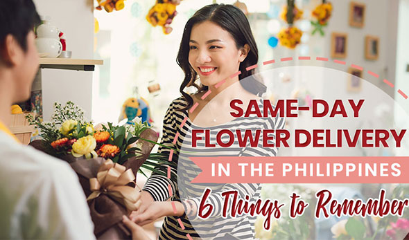 Same Day Flower Delivery in the Philippines: 6 Things to Remember