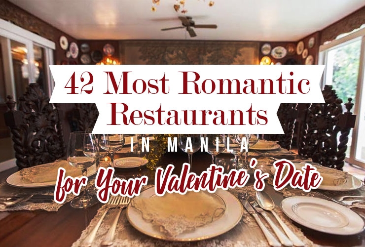 42 Most Romantic Restaurants in Manila for Your Valentine’s Date