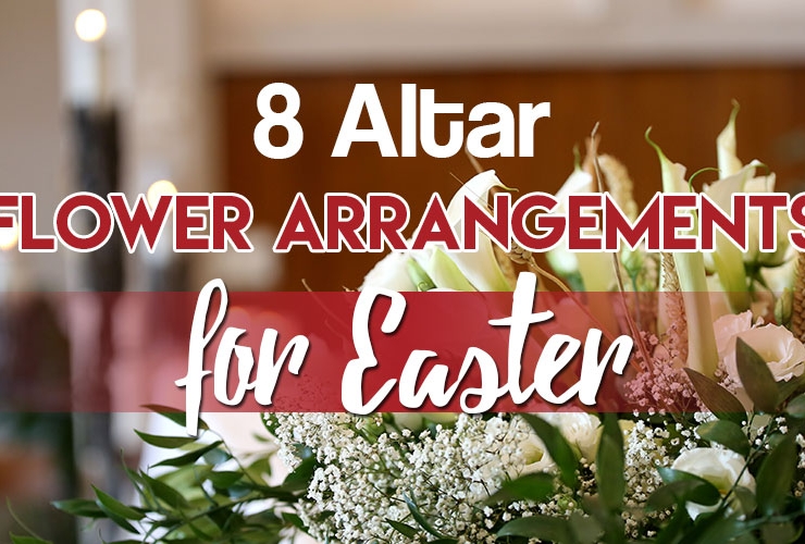8 Altar Flower Arrangements for Easter