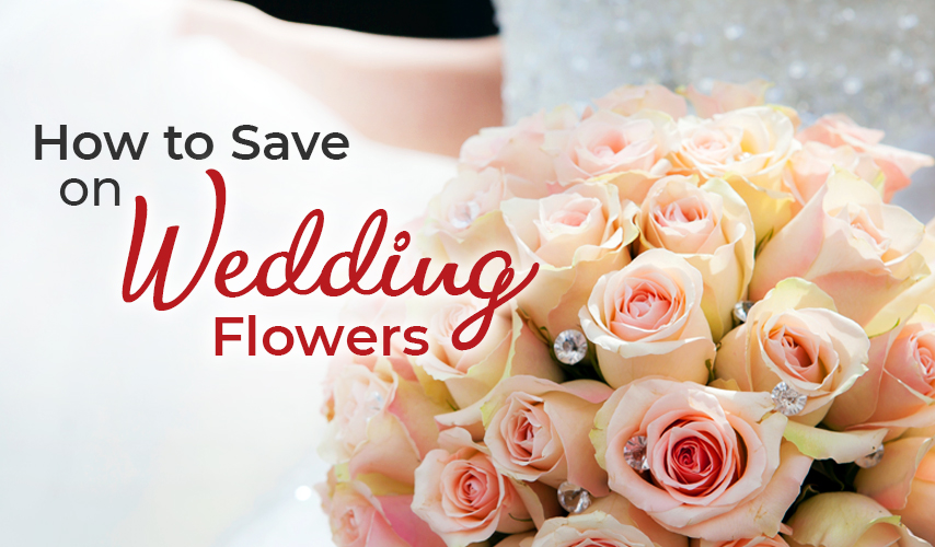 How to Save on Wedding Flowers