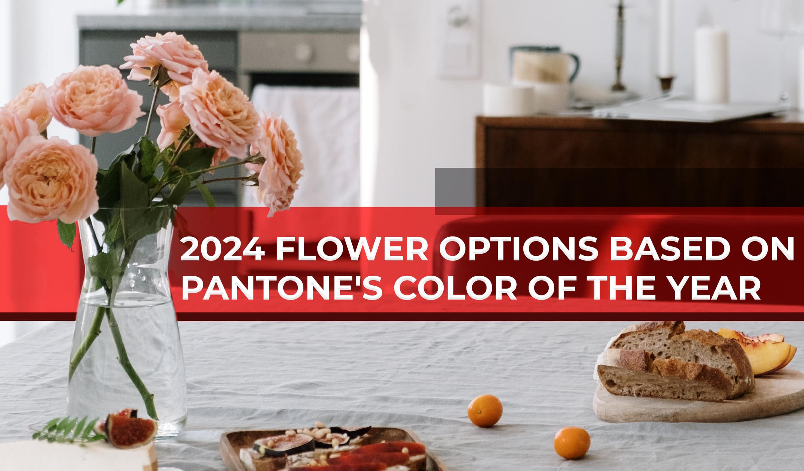 2024 Flower Options Based on Pantone’s Color of the Year