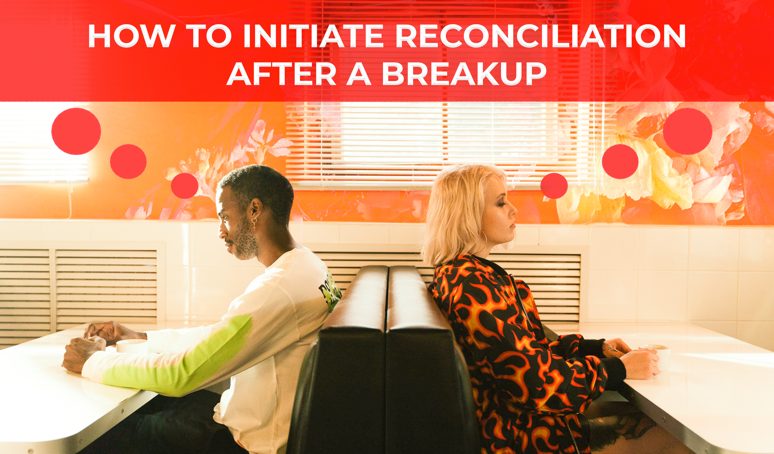 How to Initiate Reconciliation after a Breakup