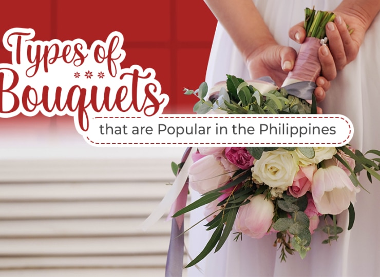 5 Types of Bouquets that are Popular in the Philippines