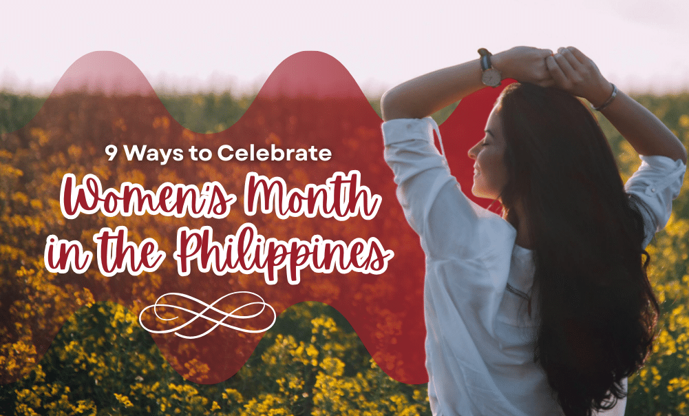9 Ways to Celebrate Women’s Month in the Philippines