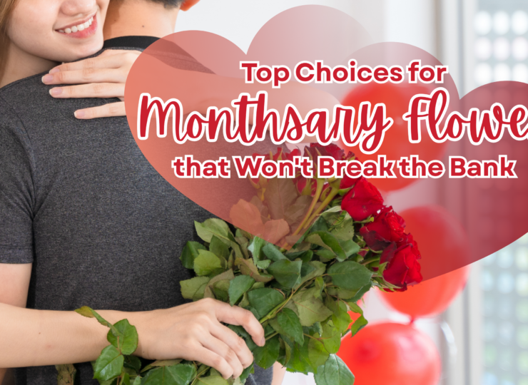 Top Choices for Monthsary Flowers that Won’t Break the Bank